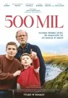 500 миль смотреть онлайн (2026) бесплатно в HD